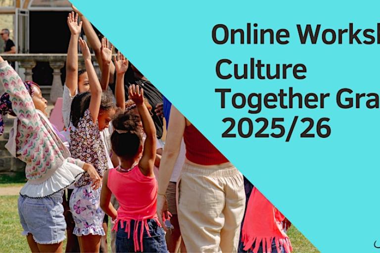 Online Workshop Culture Together Grant 2025/26