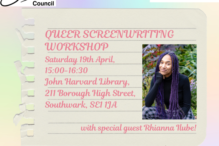 Queer Screenwriting Workshop with Rhianna Ilube