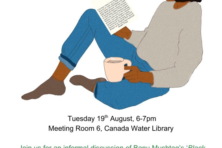 A poster for Short Story Club. An illustration of a woman reading 'Heart Lamp' with text 'Tuesday 19th August, 6-7pm Meeting Room 6, Canada Water Library   Join us for an informal discussion of Banu Mushtaq’s ‘Black Cobras’, ‘Heart Lamp’ and ‘Be a Women Once, Oh Lord!’ from the collection ‘Heart Lamp’ Collect your copy from Canada Water Library Reception'