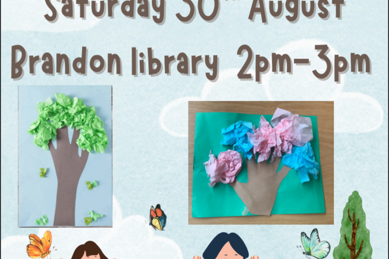 Arts and crafts session at Brandon library on Saturday 30th August from 2pm-3pm. We will be making handtrees and will be using card and tissue paper