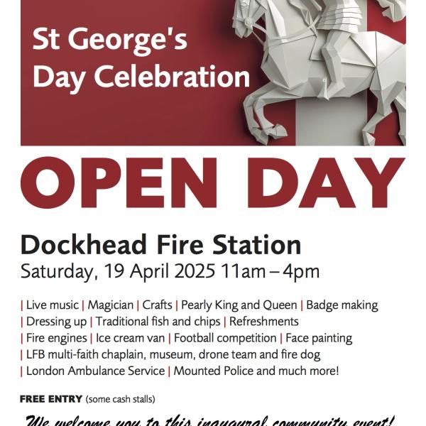 St. George's Day Celebration at Dockhead Fire Station - Saturday, 19th April 2025 11am - 4pm. A free event open to all!