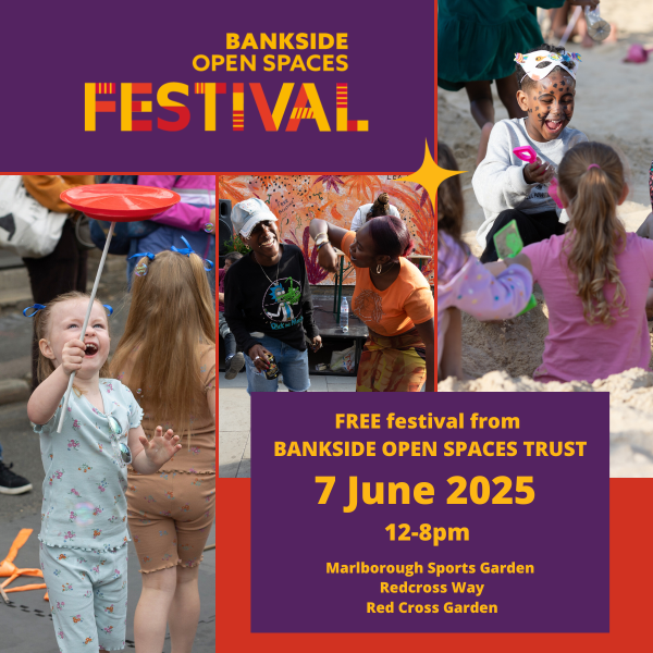 A promotional poster for the Bankside Open Spaces Festival. The top section features the event name in bold colorful text: "BANKSIDE OPEN SPACES FESTIVAL" on a purple background. Below are three vibrant photos: a young girl joyfully spinning a plate, two adults laughing together in front of a colorful mural, and children playing in a sandpit—one with face paint smiling brightly. The bottom section includes event details in yellow text on a purple and red background