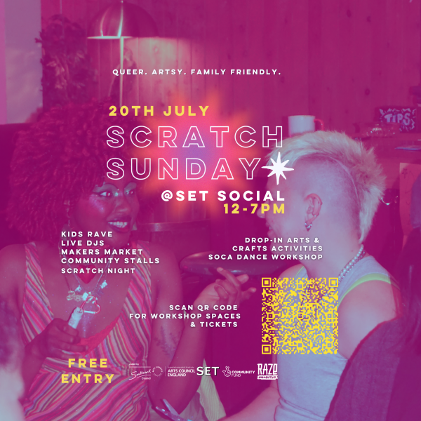 scratch Sundays @ SET SOCIAL -20th July 12-7pm. Free entry. Makers market, kids rave, scratch night, drop in arts and crafts & djs