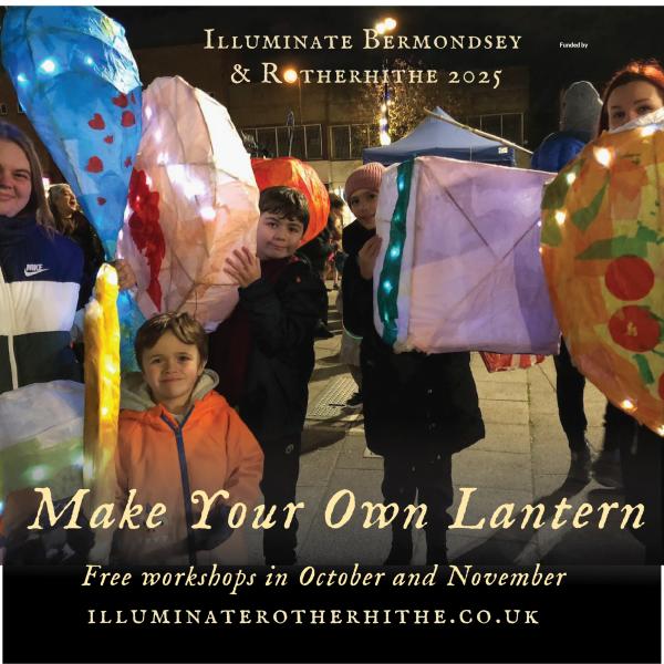 Illuminate Bermondsey and Rotherhithe 2025 Lantern Making workshop